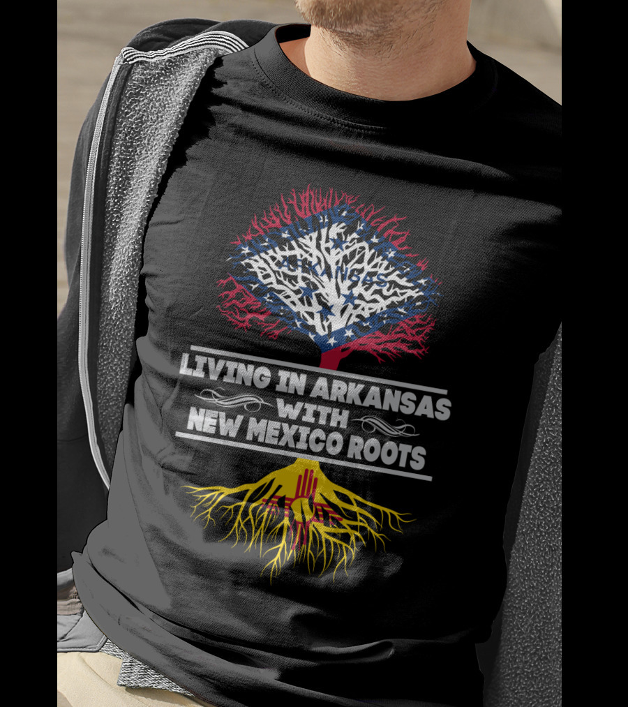 Living In Arkansas With New Mexico Roots Featuring State Flag Designs And Symbolic Tree T-Shirt