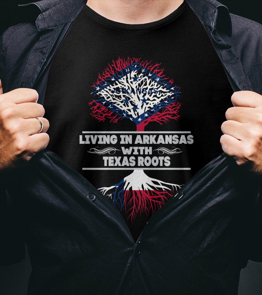 Living In Arkansas With Texas Roots Tree Design Featuring State Flags T-Shirt