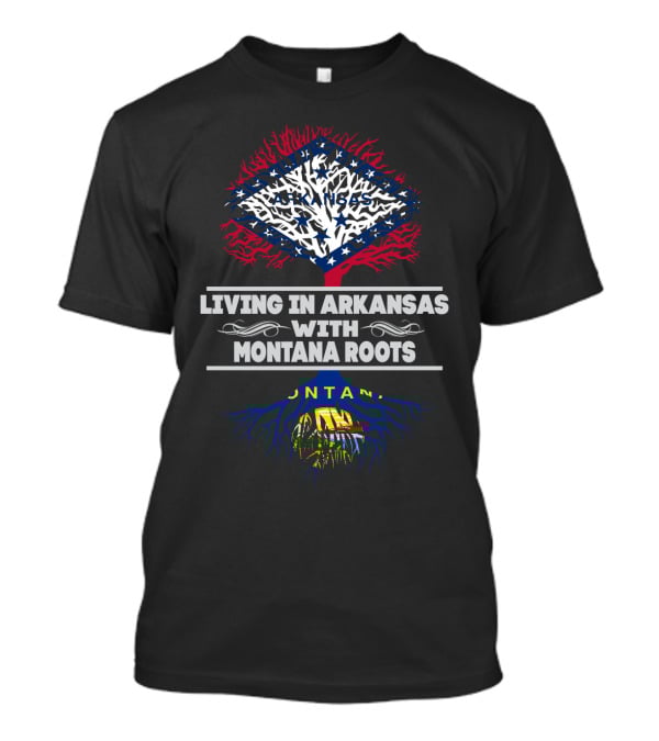 Living In Arkansas With Montana Roots State Flag Tree T-Shirt