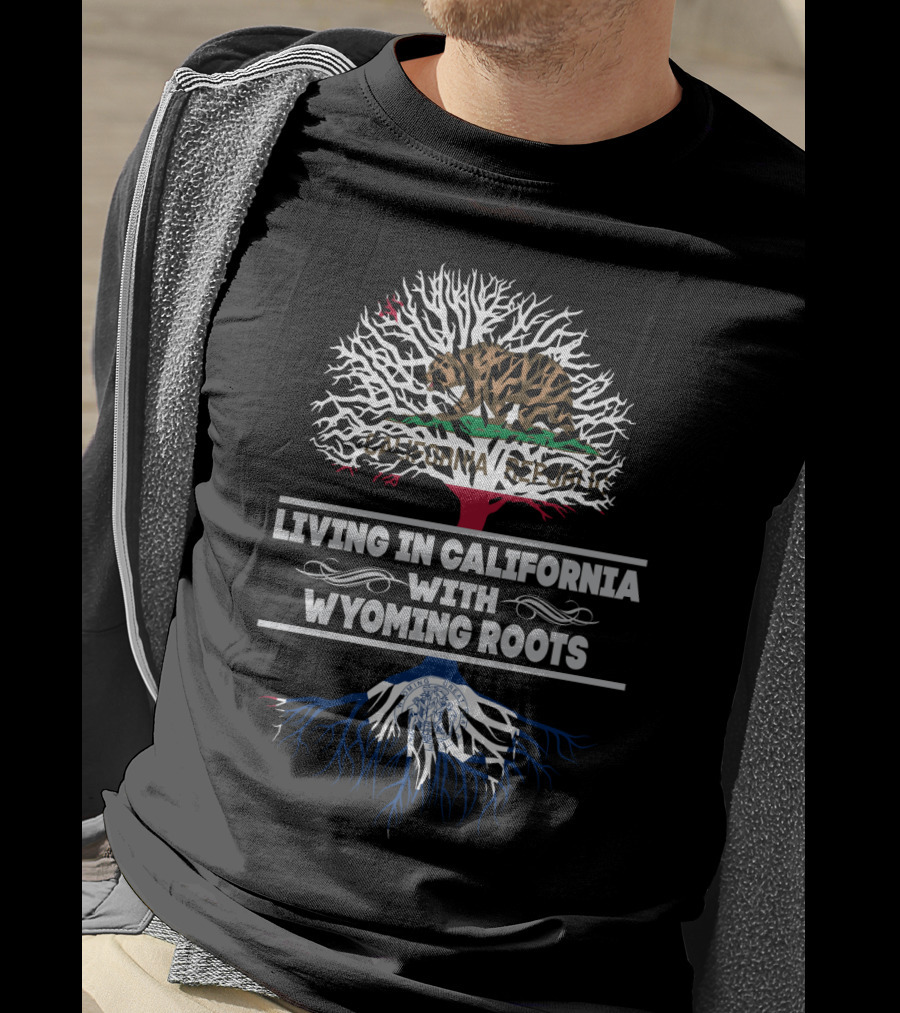 Living In California With Wyoming Roots California Republic Bear Tree T-Shirt