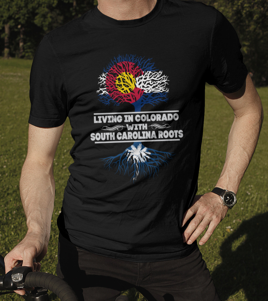 Living In Colorado Embracing Proud South Carolina Heritage With State Flag Symbols And Bold Typography T-Shirt