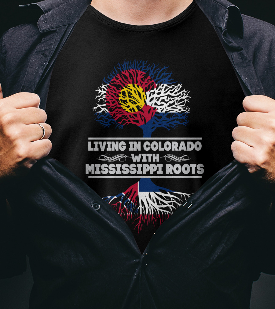 Living In Colorado With Mississippi Roots Tree Design Featuring State Flag Colors T-Shirt