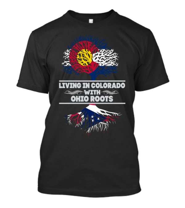 Colorado And Ohio Flag-Themed Tree Graphic Living In Colorado With OHIO Roots T-Shirt