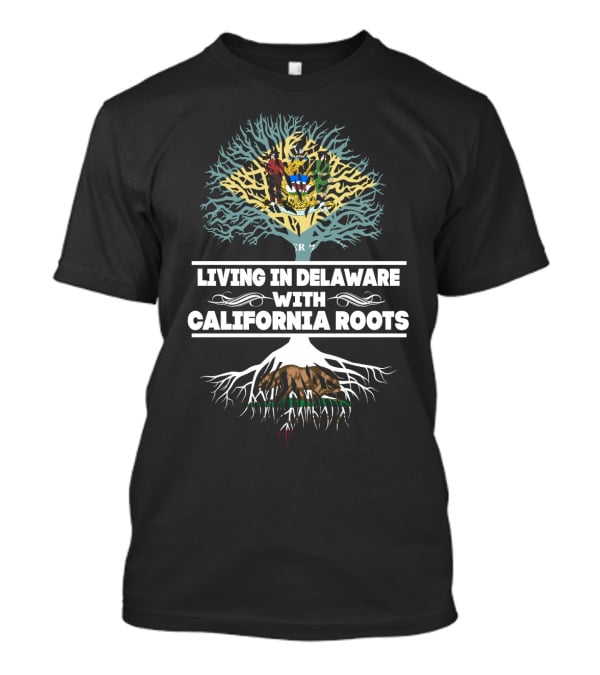 Delaware Life With California Heritage Tree And State Symbols T-Shirt