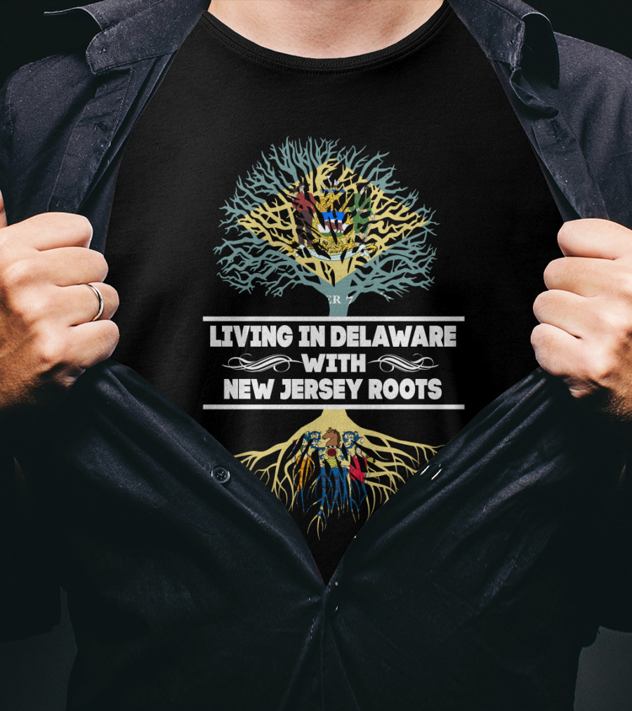 Living In Delaware With New Jersey Roots Family Tree Symbolism Featuring Connections Between States T-Shirt