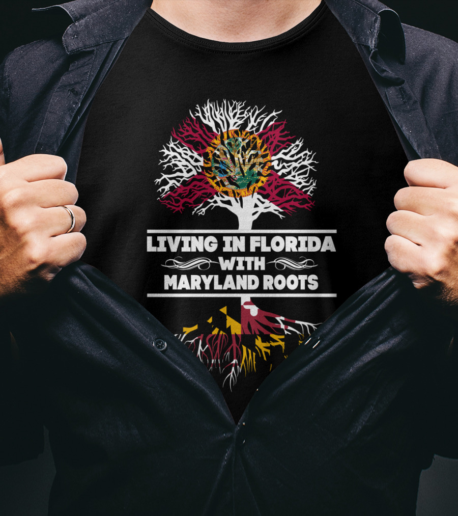 Florida And Maryland Flags With Tree Roots: Living In Florida With Maryland Origins T-Shirt