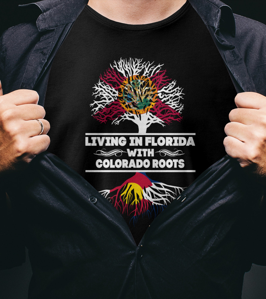 Living In Florida Proudly Embracing Colorado Roots With State Flag Symbolism T-Shirt
