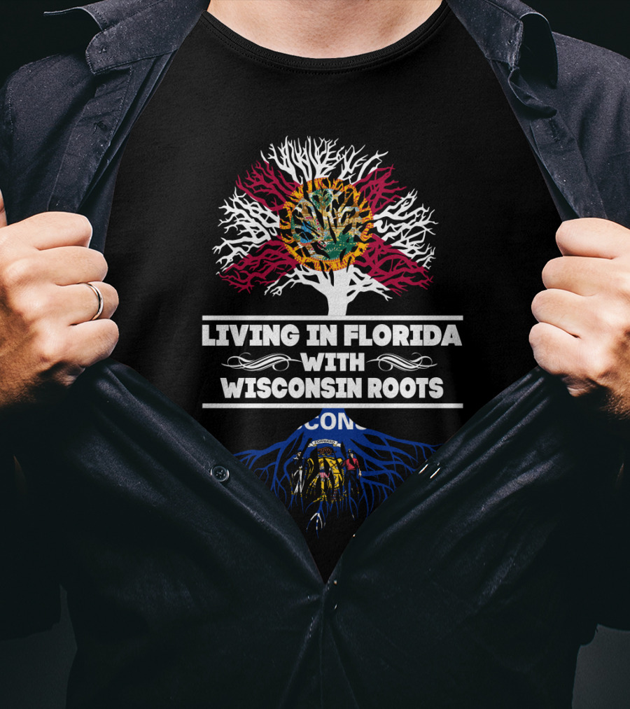 Florida Life Blending Wisconsin Heritage With State Flags And Roots T-Shirt