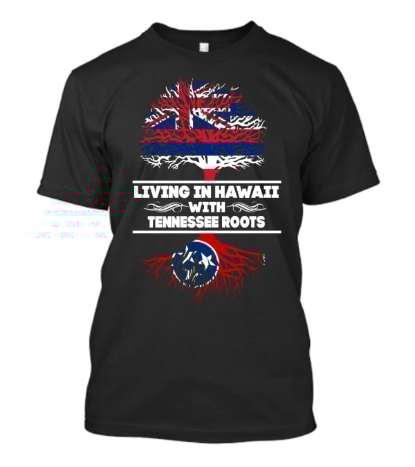 Hawaii Living With Tennessee Roots Flag Tree T-Shirt