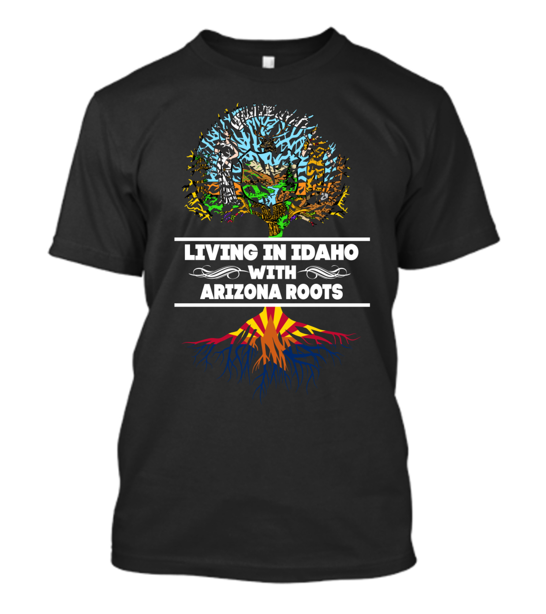 Living In Idaho With Arizona Roots Tree Design With Colorful Landscape Graphics T-Shirt