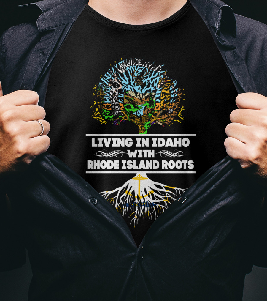 Living In Idaho With Rhode Island Roots Tree Silhouette Heritage T-Shirt