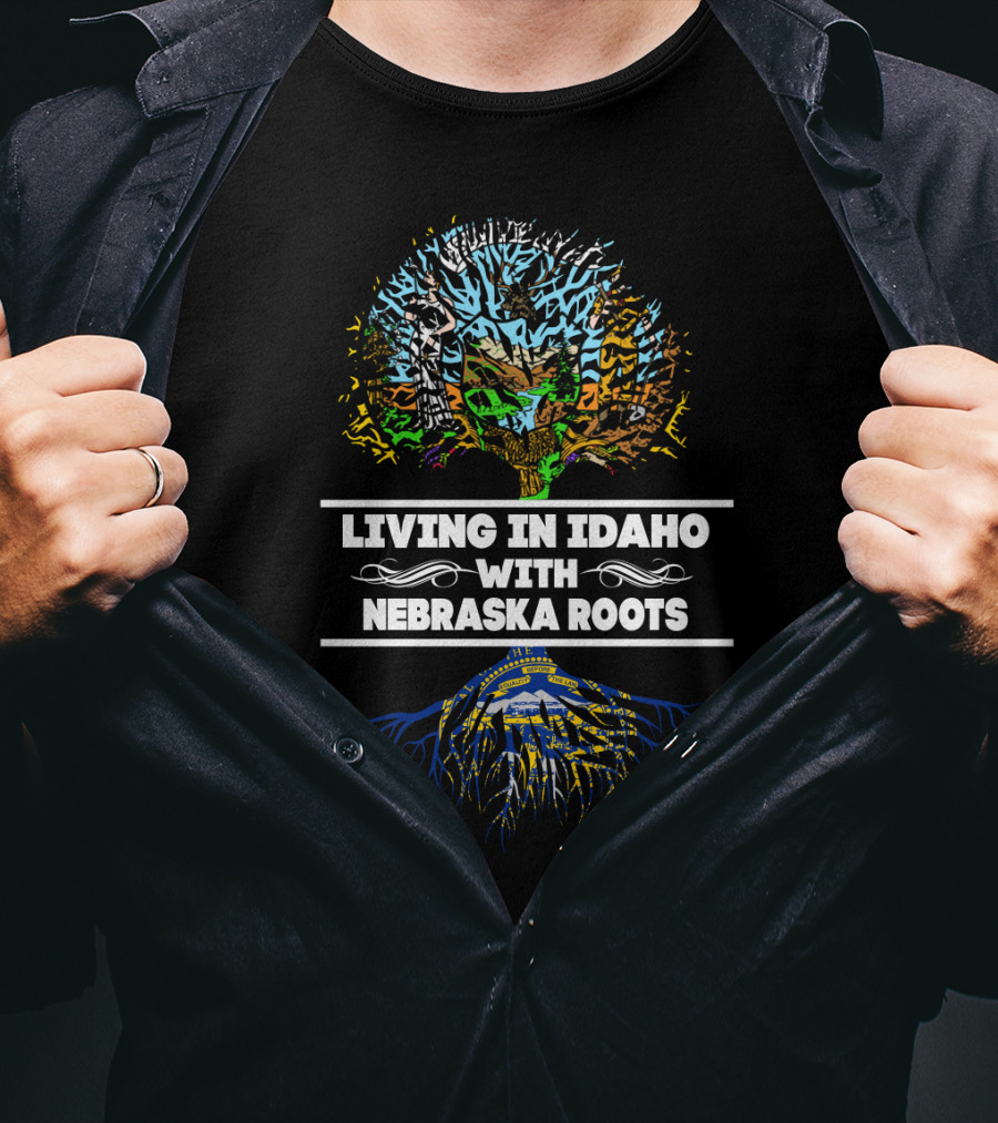 Living In Idaho With Nebraska Roots Tree Design Featuring State Themes And Icons T-Shirt