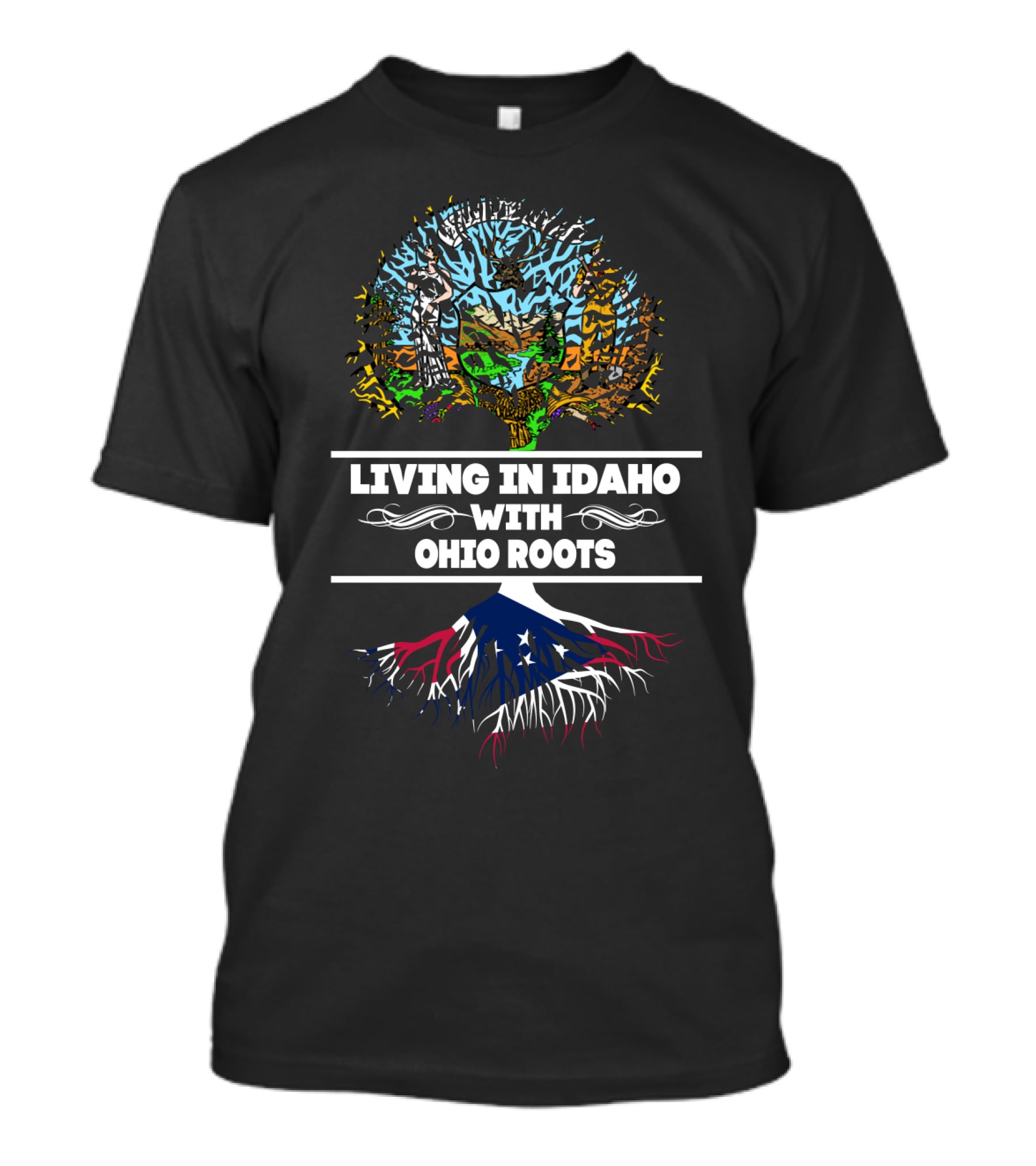 Living In Idaho With Ohio Roots Tree Design Featuring State Shapes And Colors On Roots T-Shirt
