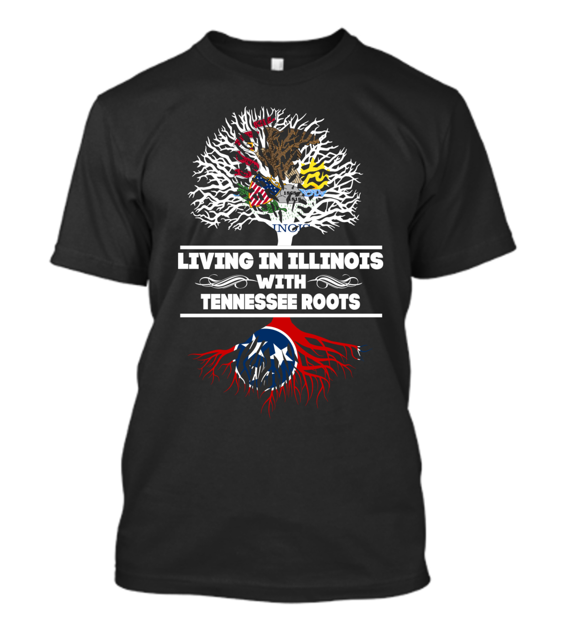 Living In Illinois With Tennessee Roots Illinois Tree And Tennessee Flag Roots T-Shirt