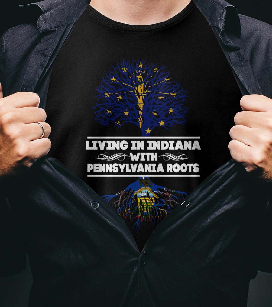 Living In Indiana With Pennsylvania Roots Tree Design Featuring State Symbols T-Shirt