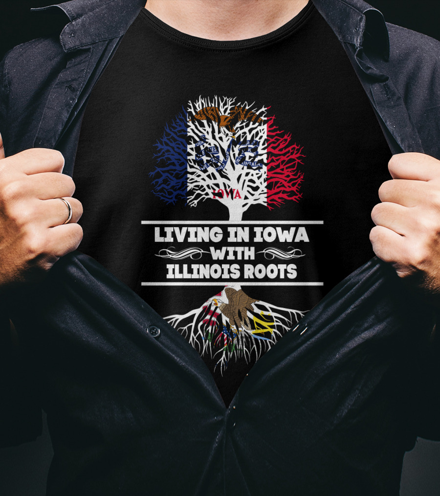 Dual State Pride: Living In Iowa With Deep Illinois Roots Flag T-Shirt