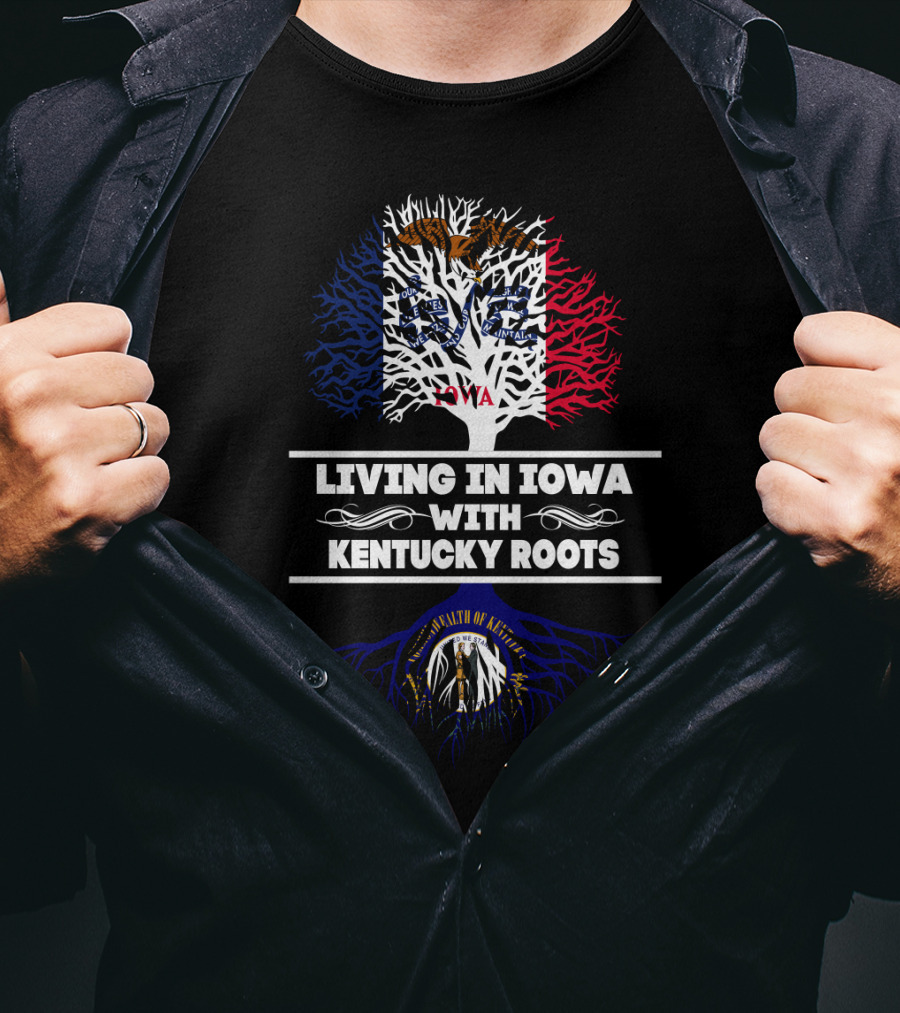 Living In Iowa With Kentucky Roots Featuring The Iowa Flag And Kentucky Seal Tree T-Shirt
