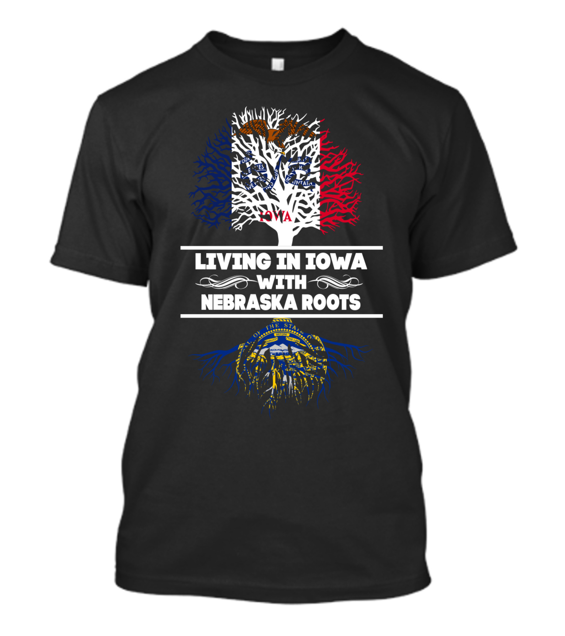 Bicultural Pride: Living In Iowa With Deep Nebraska Roots Symbolized By State Flags T-Shirt