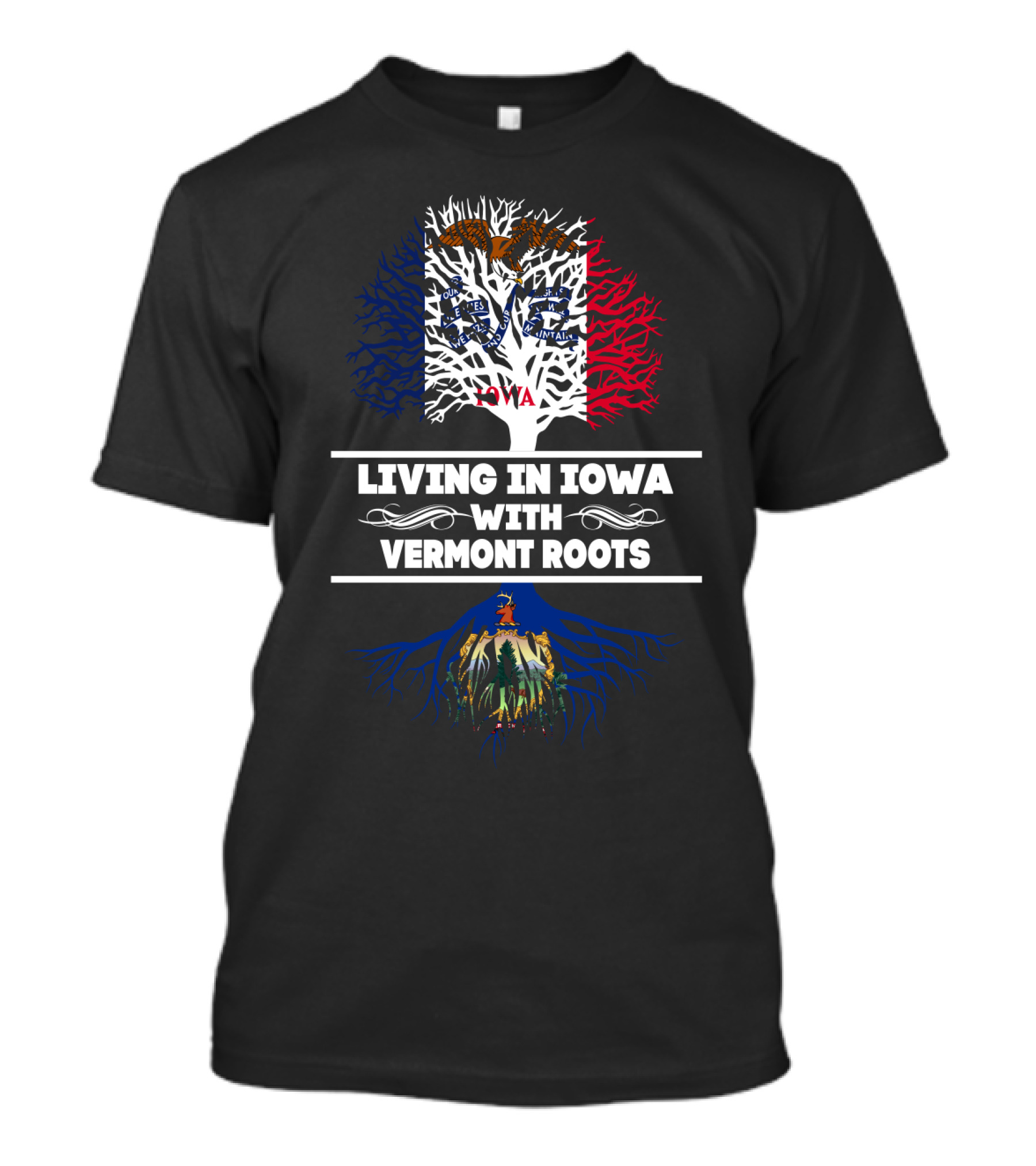 Living In Iowa With Vermont Roots Tree Design Featuring State Flags And Symbols T-Shirt