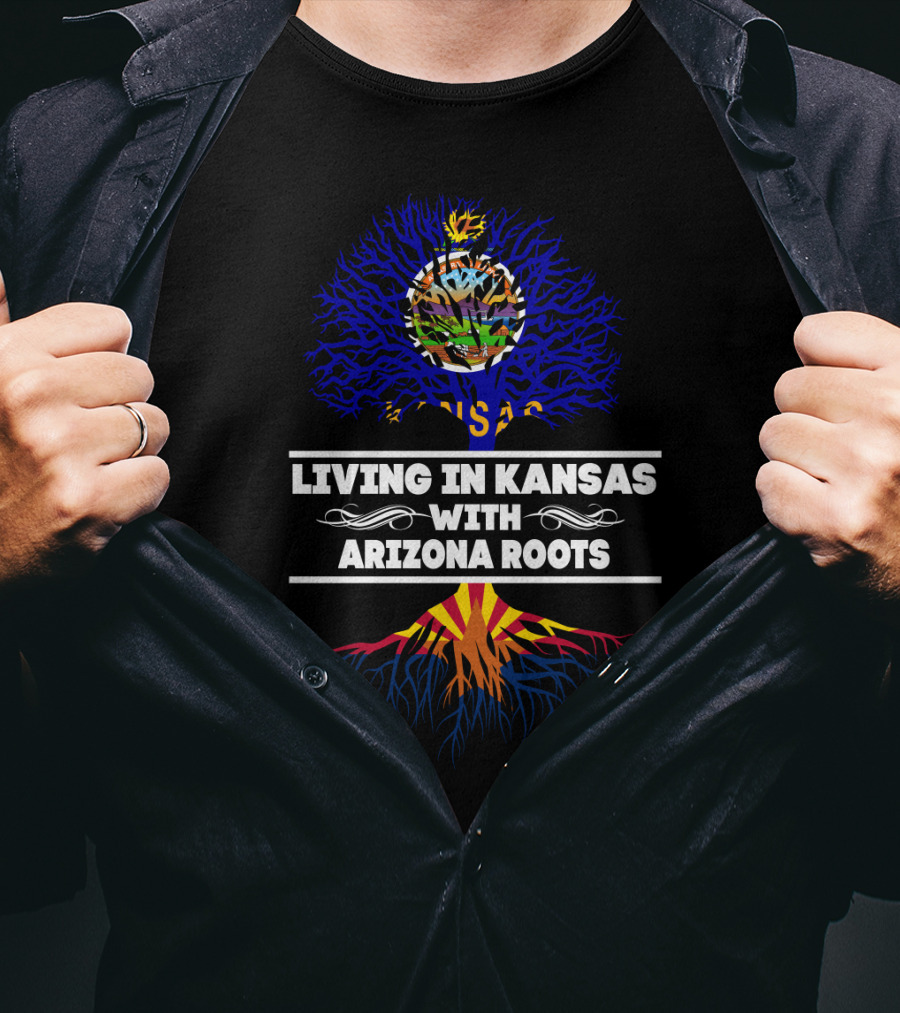 Living In Kansas With Vibrant Arizona Roots And Tree T-Shirt
