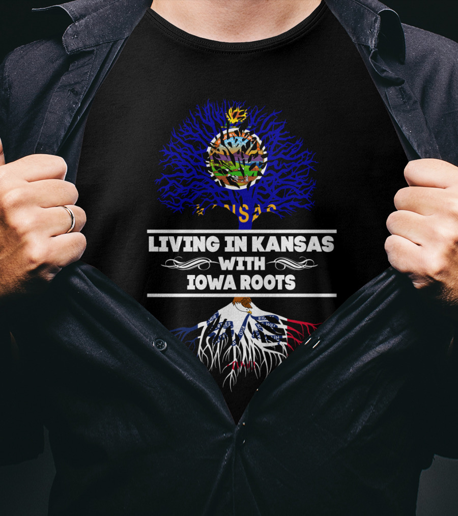 Living In Kansas With Iowa Roots Kansas Flag Tree Iowa Roots T-Shirt