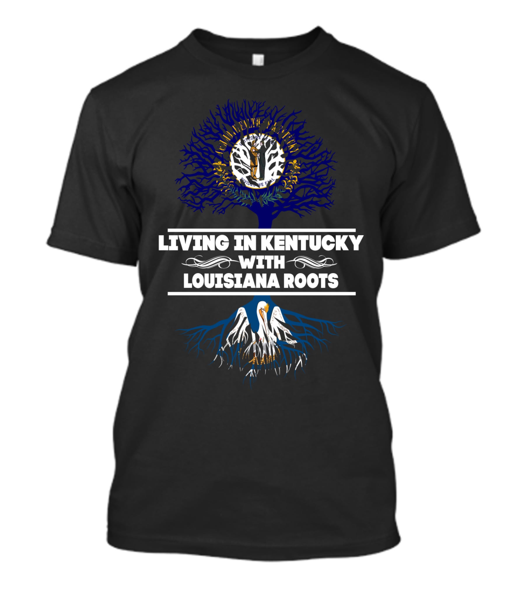 Living In Kentucky With Louisiana Roots Tree Design With Pelican T-Shirt