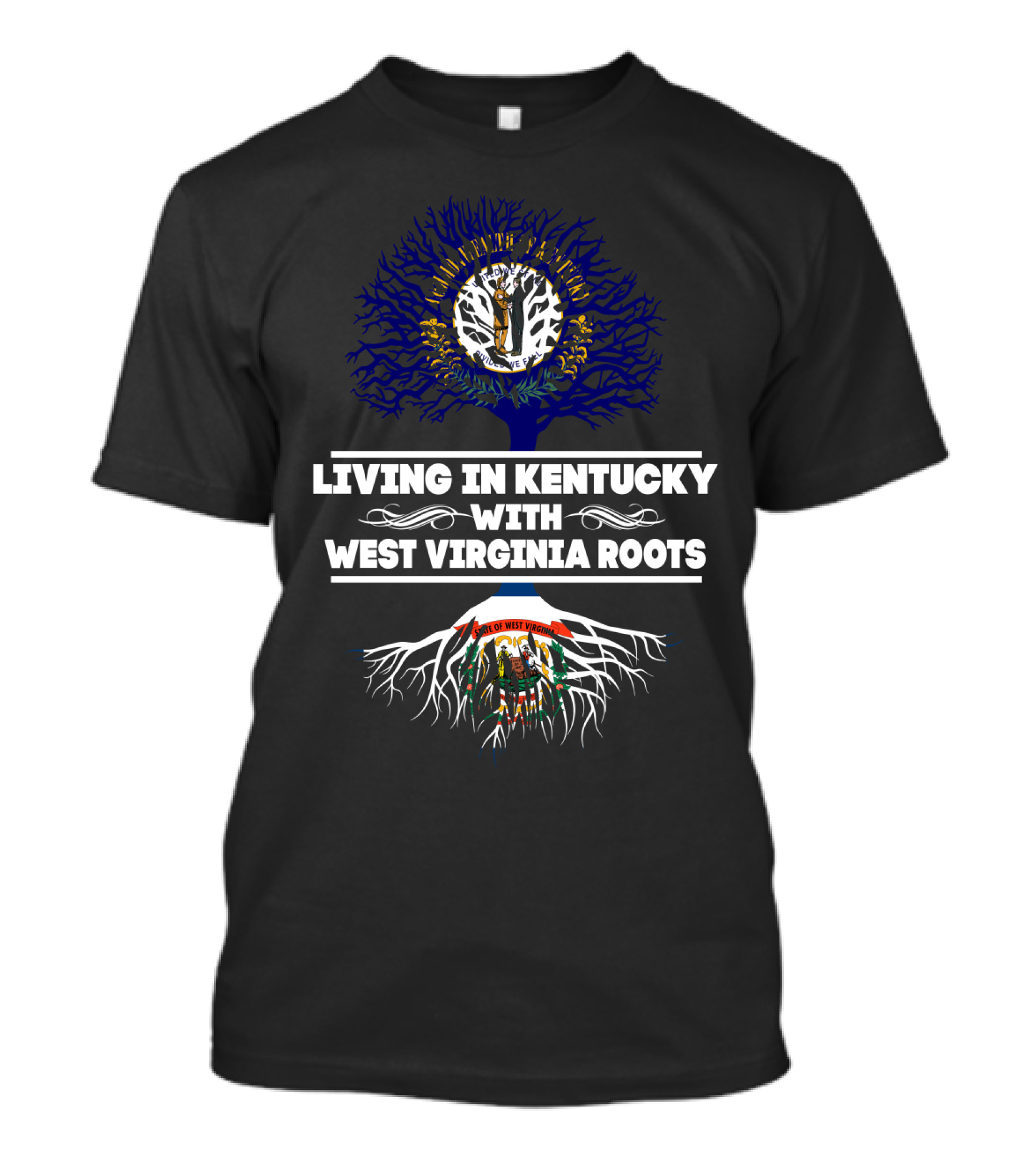 Living In Kentucky With West Virginia Roots Tree Design Featuring State Seals T-Shirt