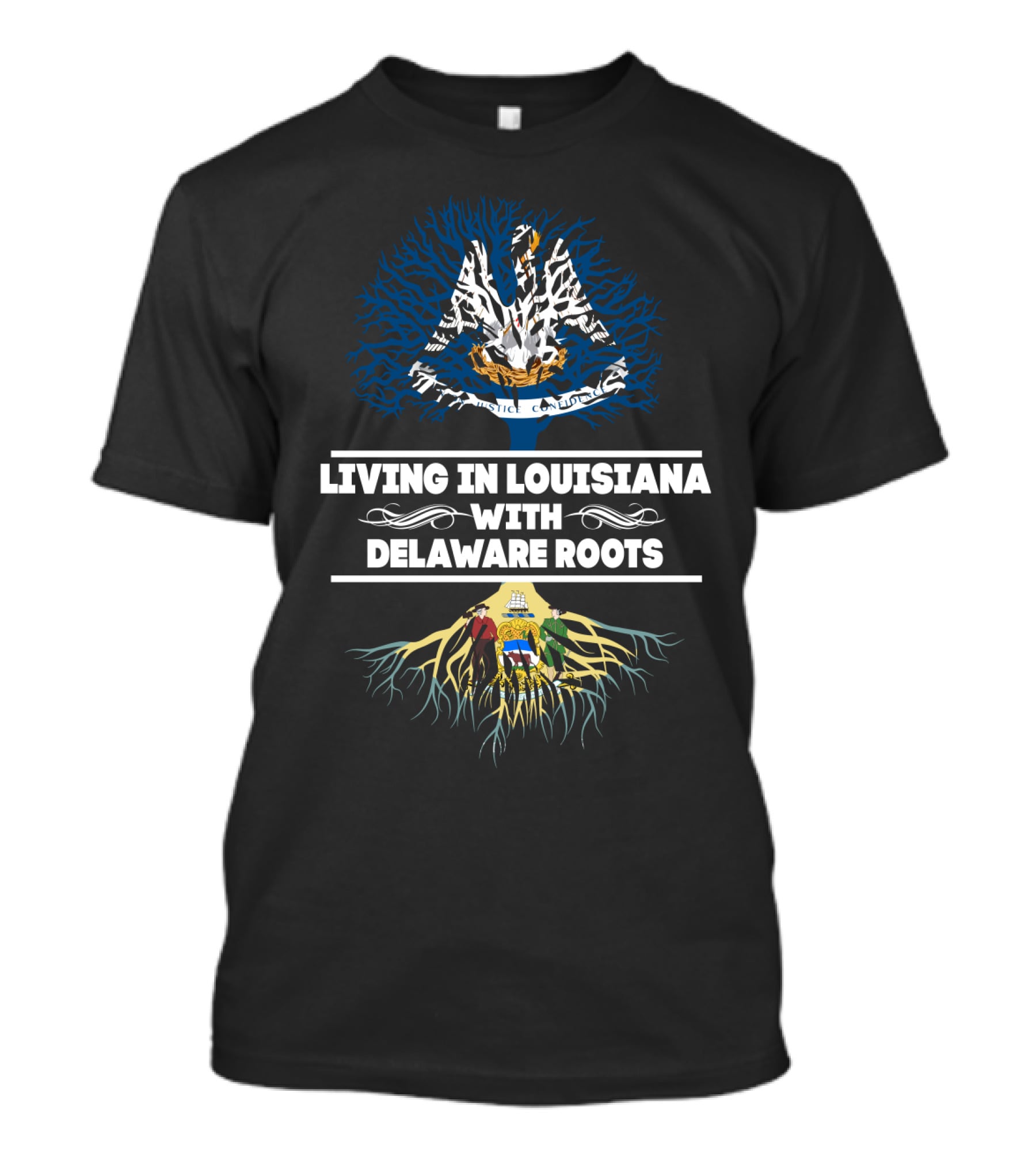 Living In Louisiana With Delaware Roots Louisiana State Tree And Delaware State Flag Integration T-Shirt