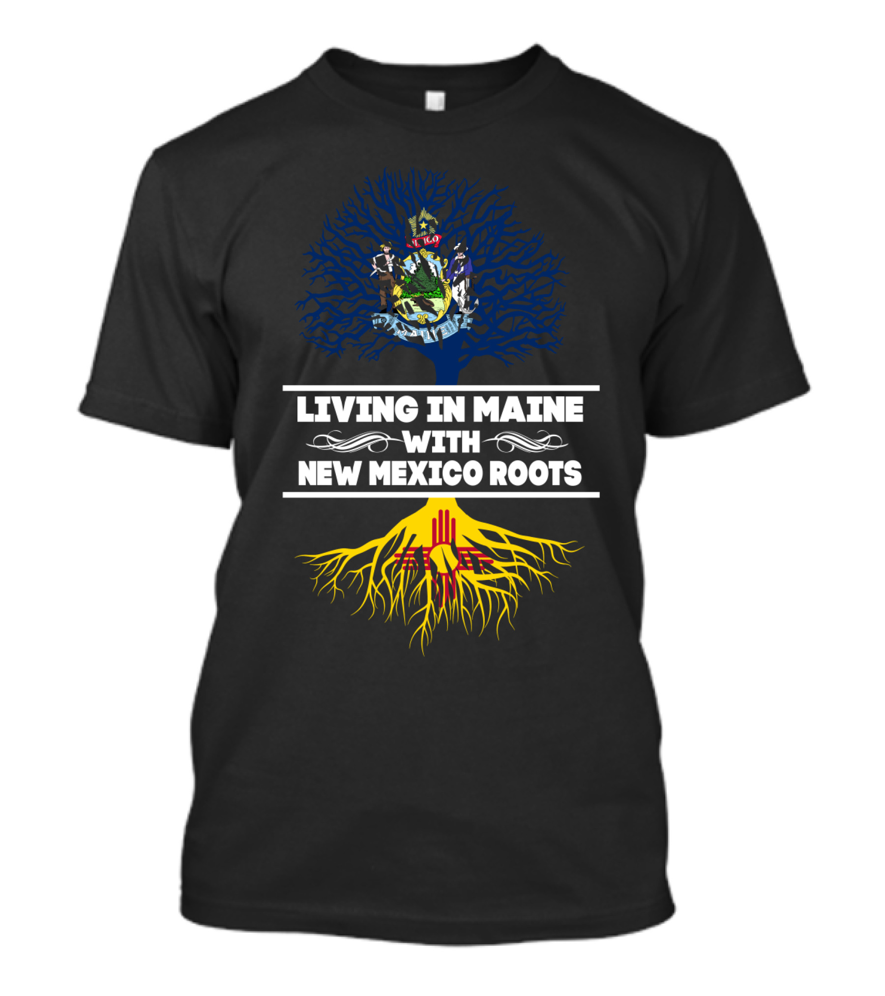 Maine Living With New Mexico Roots Tree Design Featuring State Seals And Colors T-Shirt