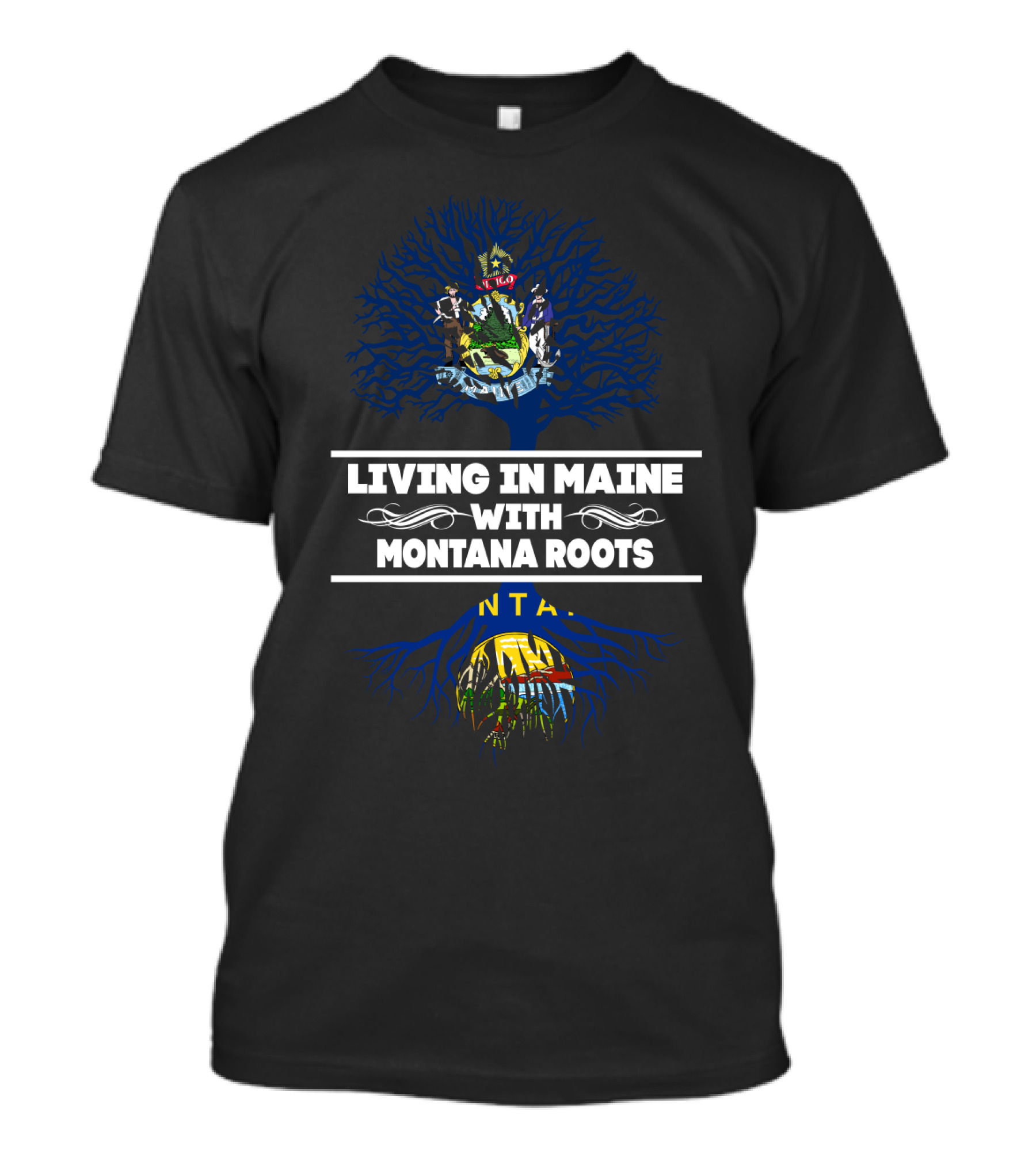 Roots Of Montana, Heart In Maine: A Tribute To State Heritage And Symbolism T-Shirt