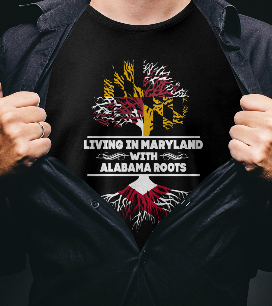 Living In Maryland With Alabama Roots Maryland Flag Tree T-Shirt