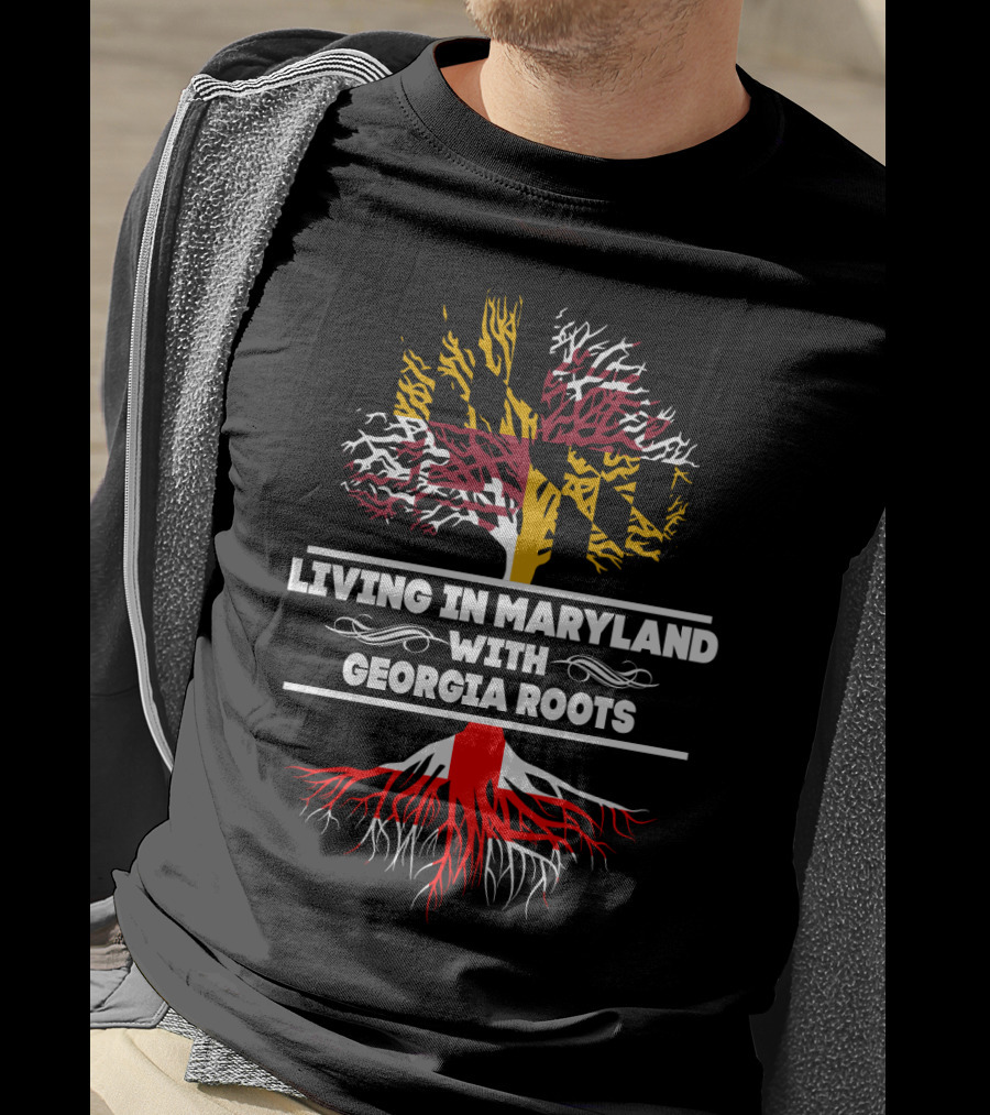 Living In Maryland With Georgia Roots Tree Incorporating Maryland Flag Colors T-Shirt