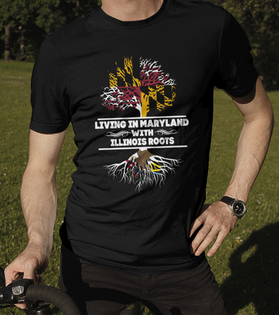 Living In Maryland With Illinois Roots Maryland Flag Tree T-Shirt