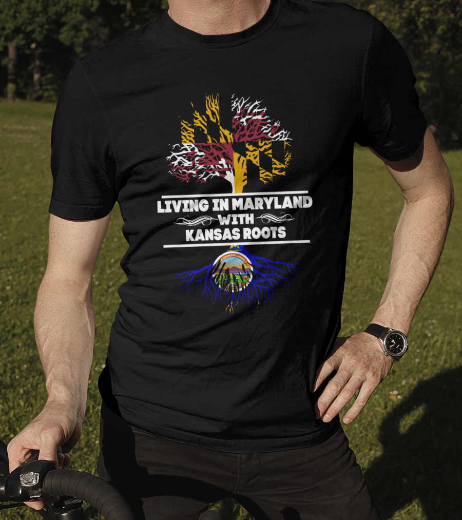 Living In Maryland With Kansas Roots Maryland Flag Tree Kansas Seal T-Shirt