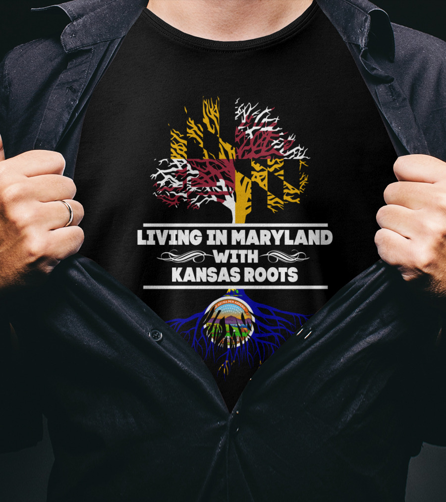 Living In Maryland With Kansas Roots Maryland Flag Tree Kansas Seal T-Shirt