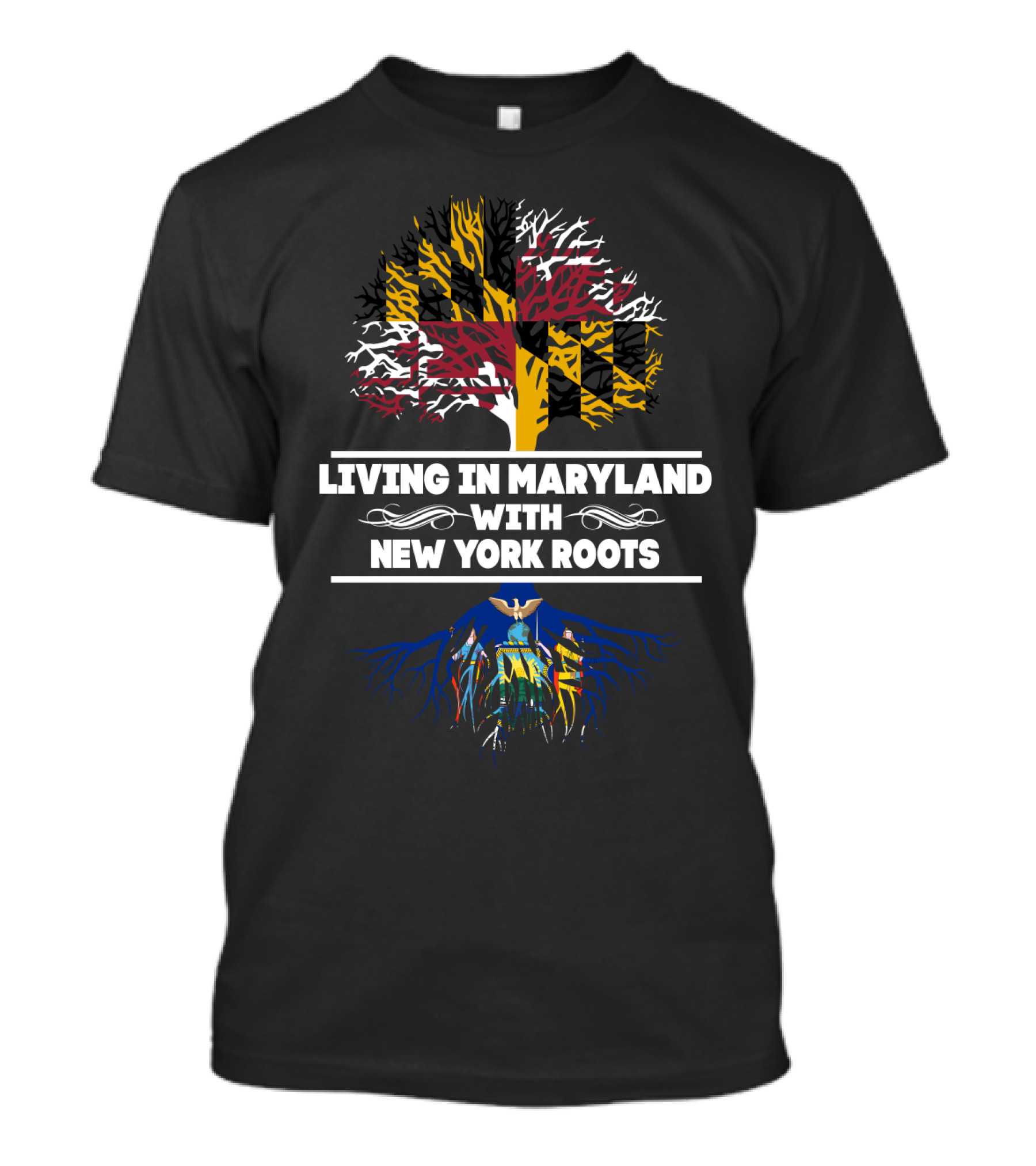Living In Maryland With New York Roots Tree Featuring Maryland Flag And New York Emblem T-Shirt