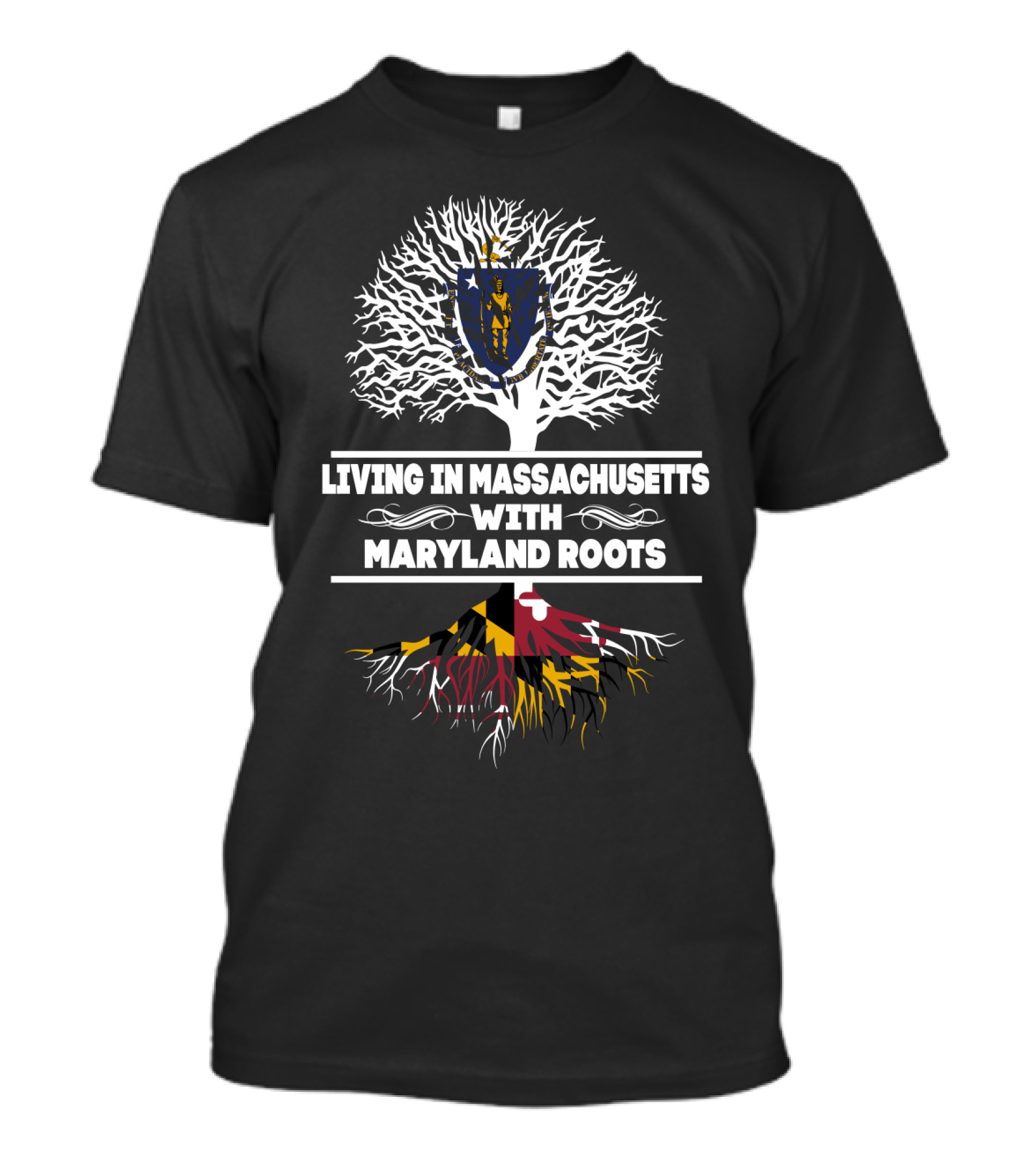 Massachusetts Life With Deep Maryland Roots Emblem Featuring State Flags Tree T-Shirt