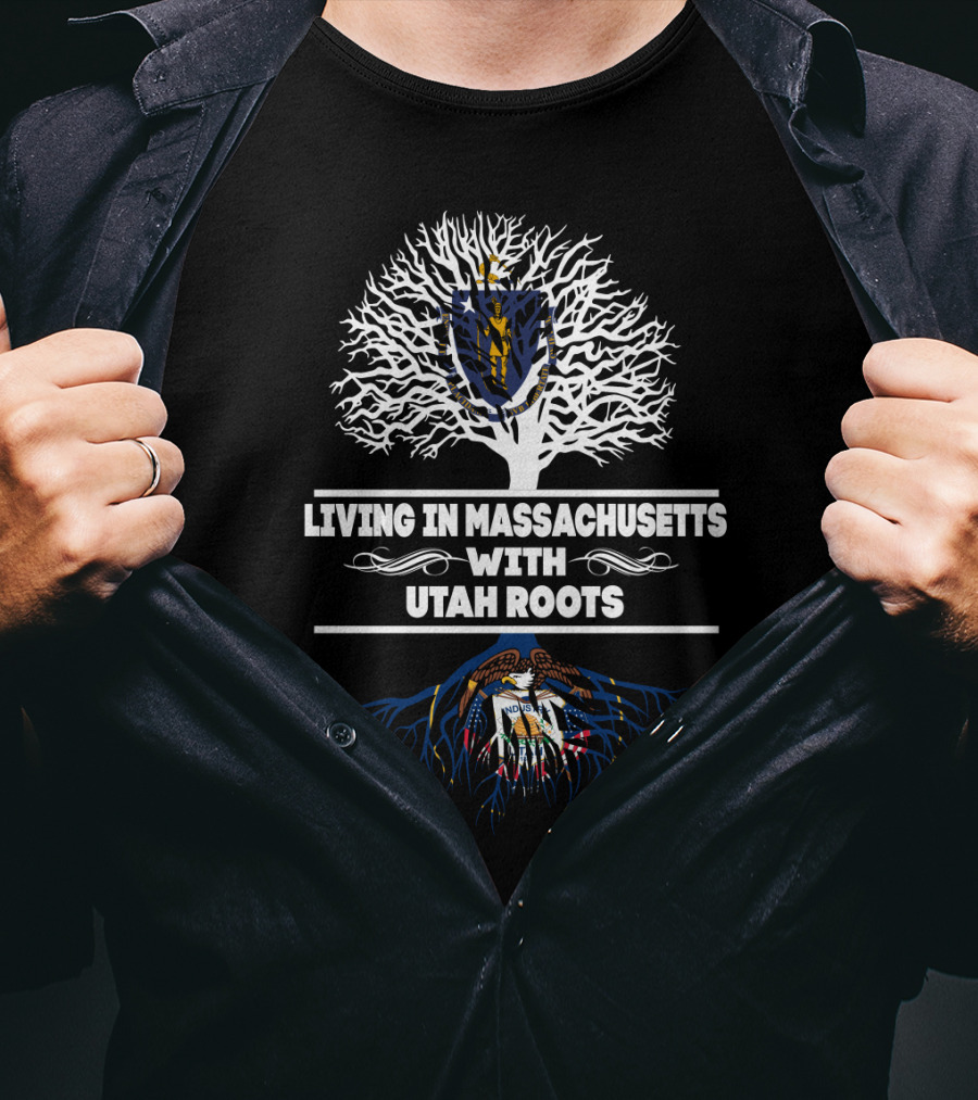 Living In Massachusetts With Utah Roots Tree Design Featuring State Symbols T-Shirt