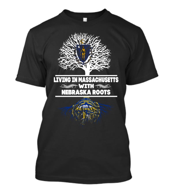 Living In Massachusetts Proudly Showcasing Nebraska Roots With State Seal T-Shirt