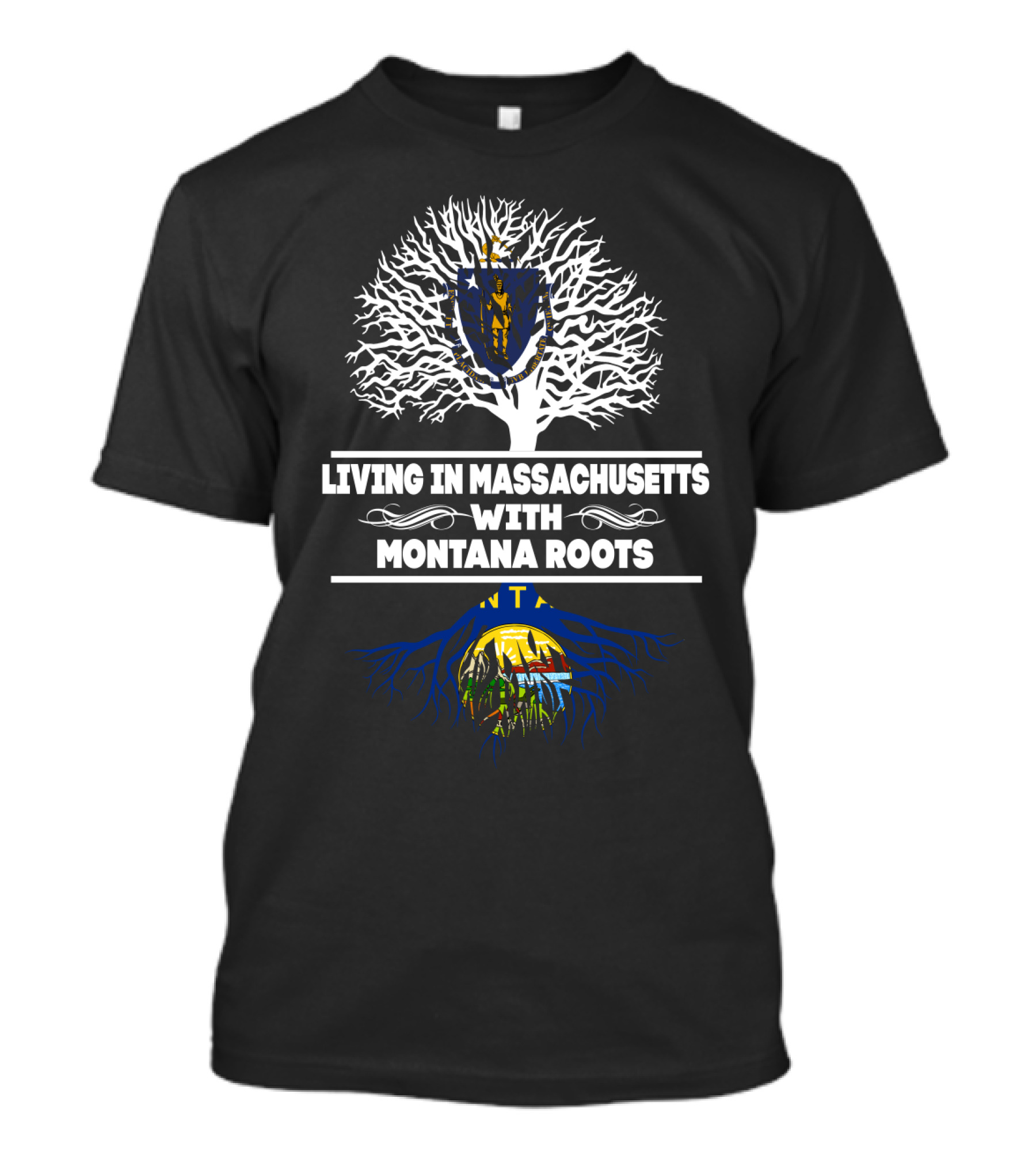 Massachusetts Living With Montana Heritage Roots Symbolized By White Tree Design And State Flags T-Shirt