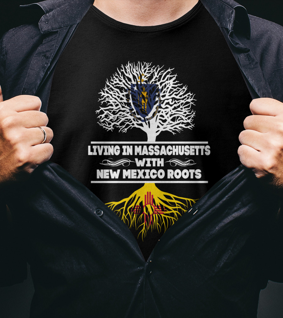 Discovering The Blend: Massachusetts Living With Deep New Mexico Roots Featuring State Symbols T-Shirt