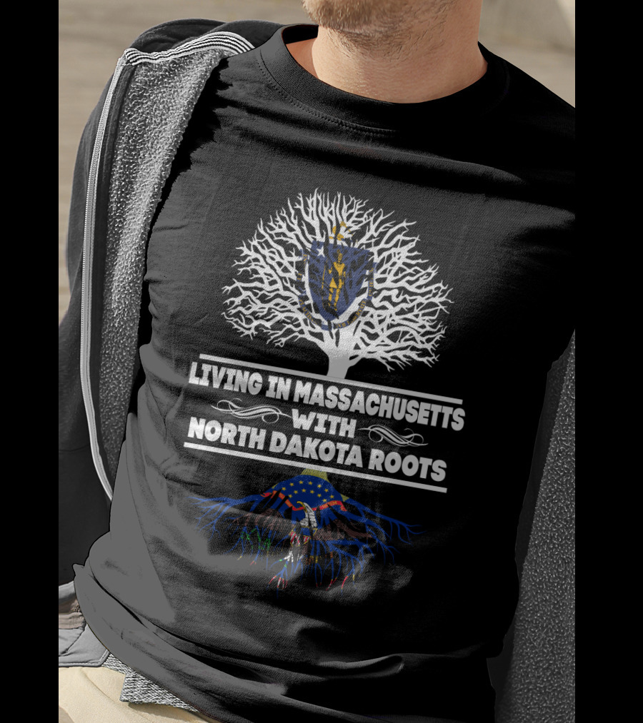 Massachusetts Living With Deep North Dakota Roots State Pride Graphics T-Shirt
