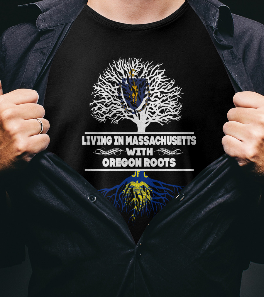 Living In Massachusetts With Oregon Roots State Symbols Tree T-Shirt