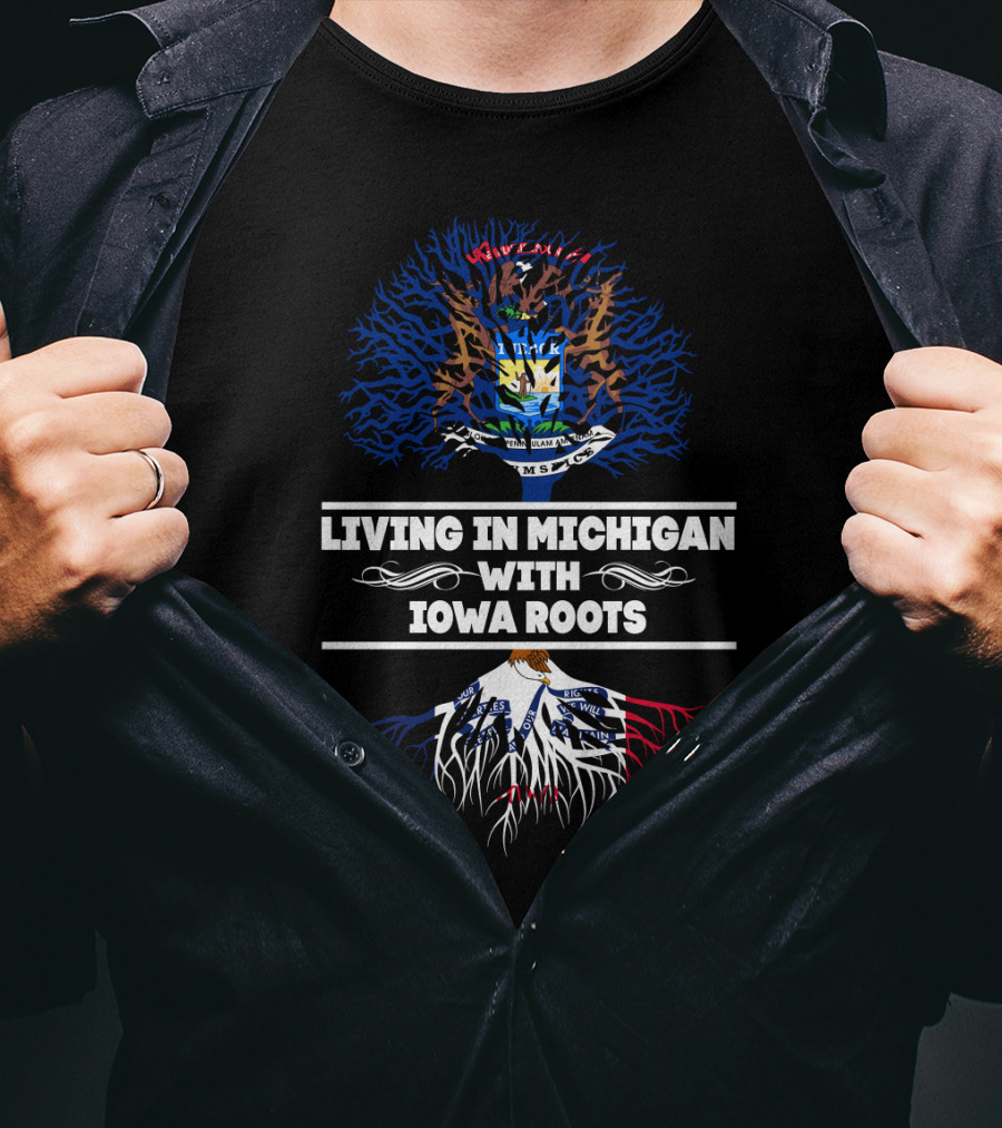 Michigan State Seal And Iowa Flag Roots Connection Emblem: Living In Michigan With Iowa Roots T-Shirt