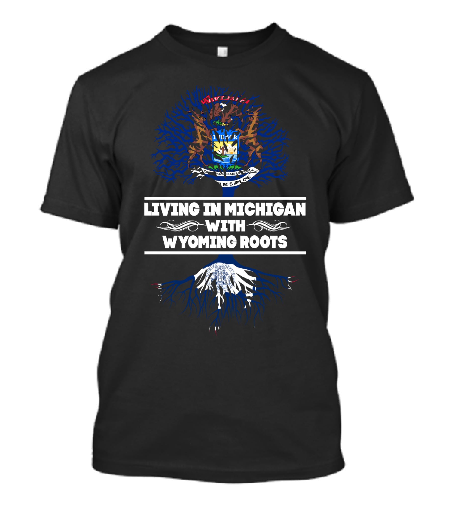 Living In Michigan With Wyoming Roots Michigan Coat Of Arms And Tree T-Shirt
