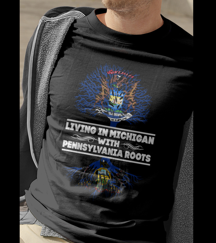 Michigan Pride With Pennsylvania Heritage Graphic Featuring State Crests And Tree Roots T-Shirt