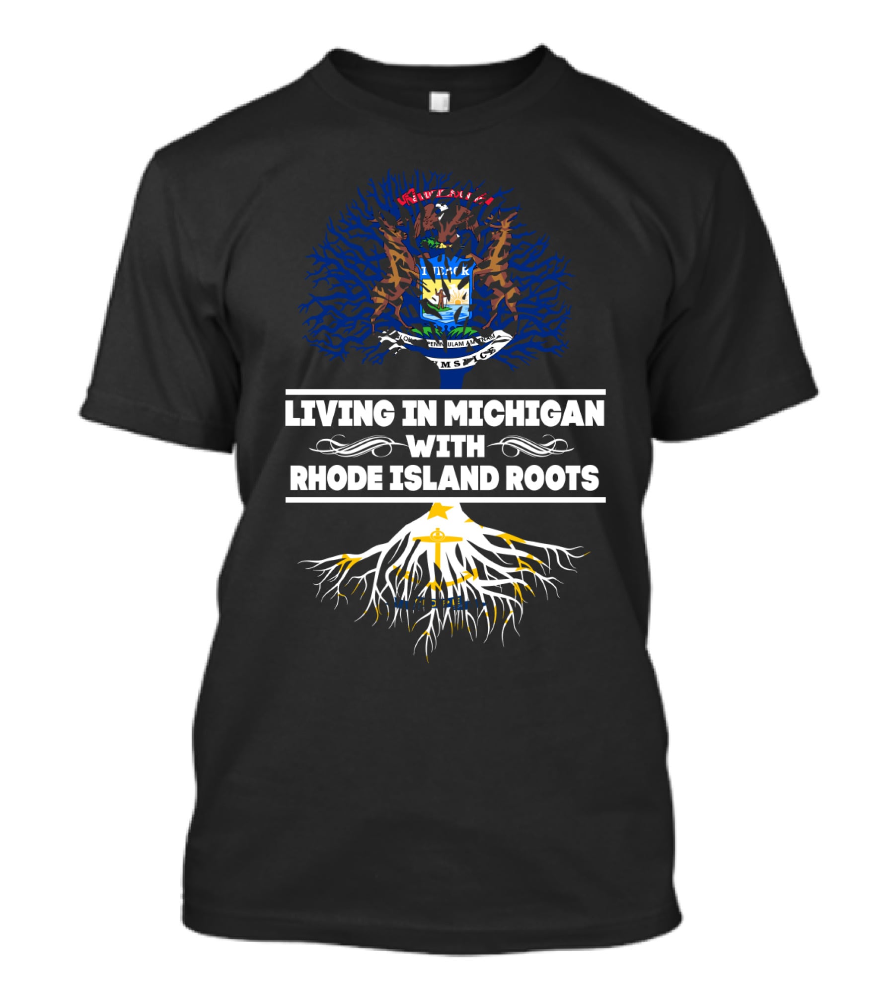 Living In Michigan With Rhode Island Roots Featuring State Tree Design And Emblems T-Shirt