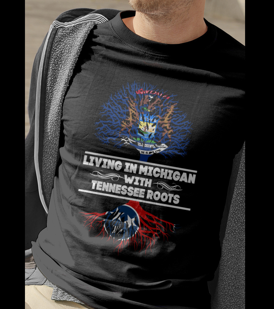 Michigan State Emblem With Tennessee Flag Roots - Living In Michigan With Tennessee Roots T-Shirt