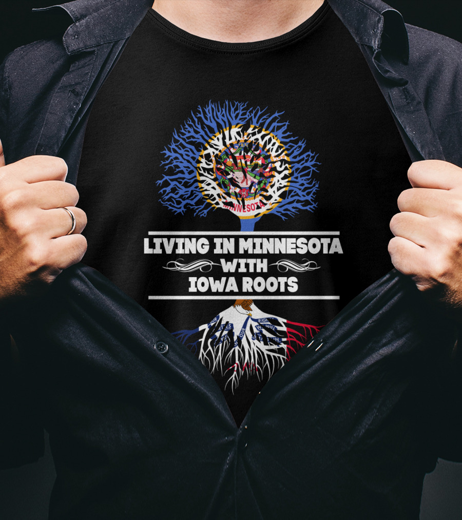Living In Minnesota With Iowa Roots Tree Design Featuring State Symbolism T-Shirt