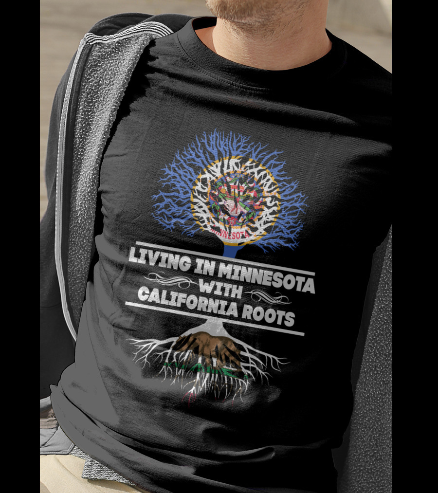 Living In Minnesota With California Roots Tree Overlay With State Elements T-Shirt